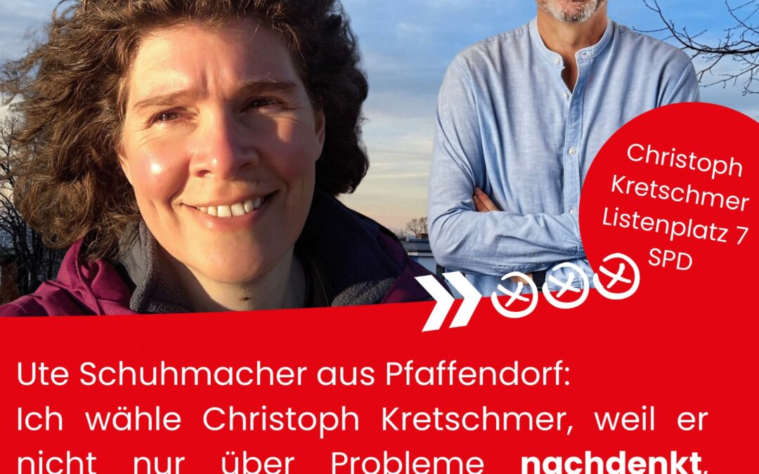 Ich unterstütze Christoph Kretschmer…