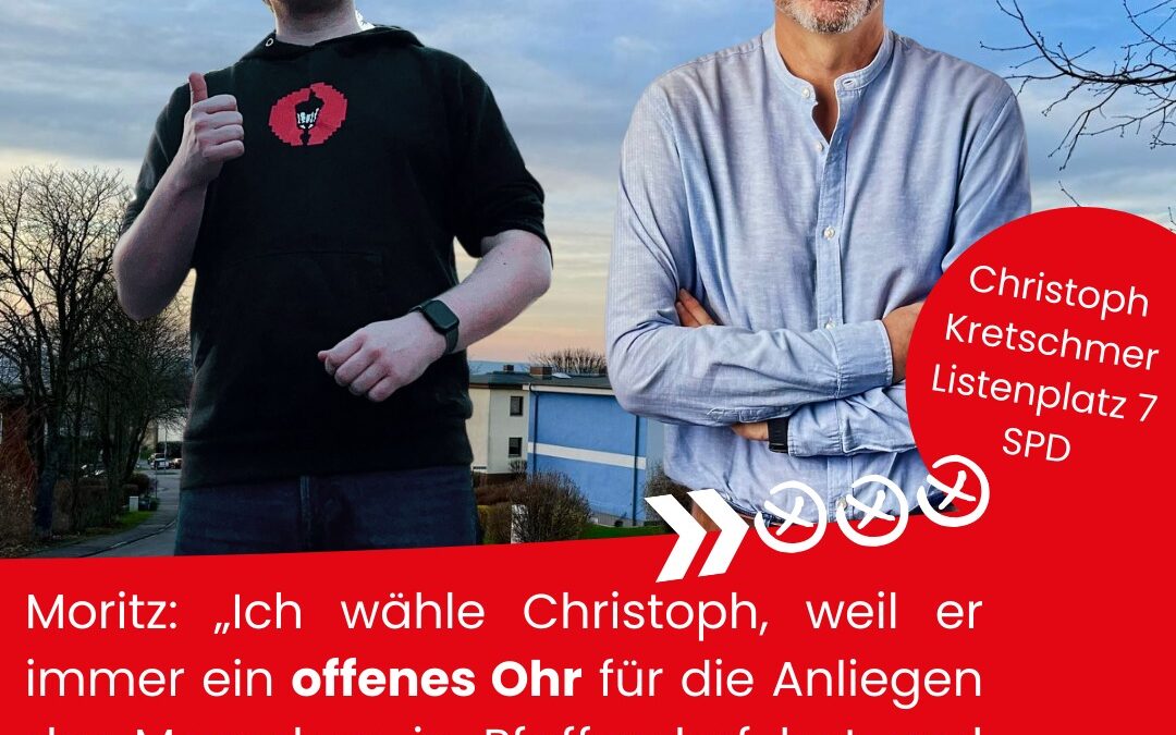 Ich unterstütze Christoph Kretschmer…